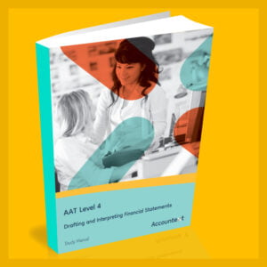 AAT Level 4 - Drafting and Interpreting Financial Statements Self Study Book