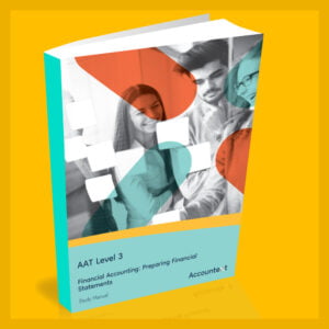 AAT Level 3 - Preparing Financial Statements - Self Study